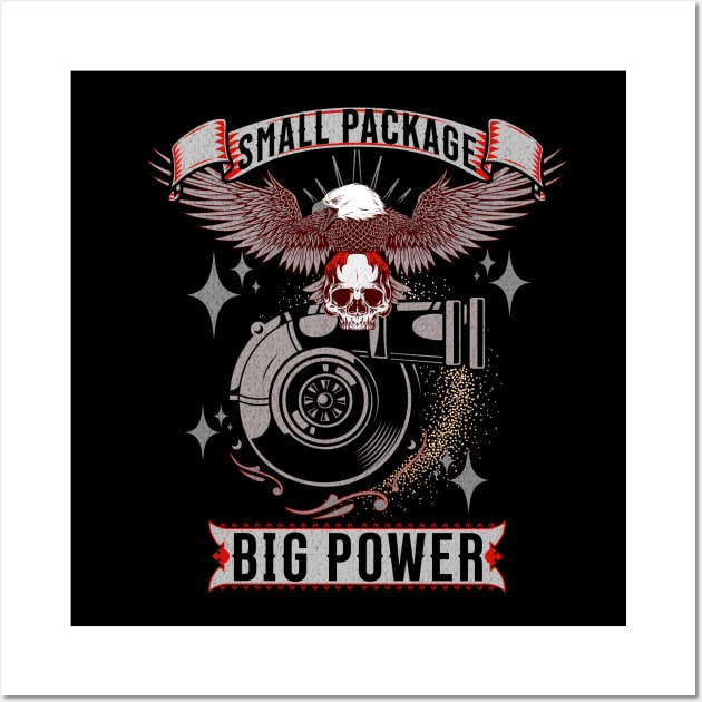 Small Package Big Power Turbo Wall Art by Carantined Chao$